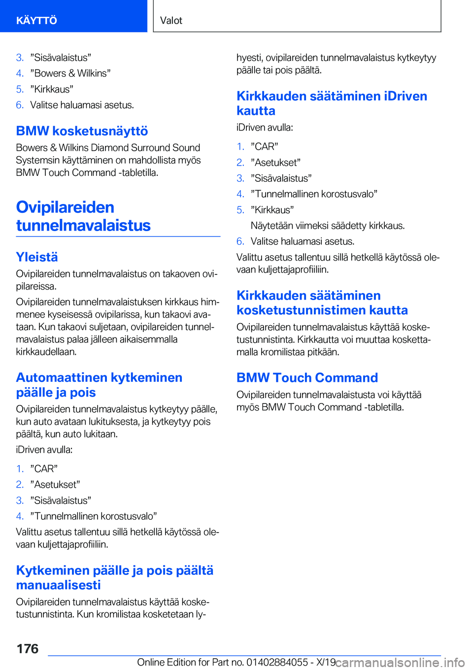 BMW 7 SERIES 2020  Omistajan Käsikirja (in Finnish) �3�.w�S�i�s�