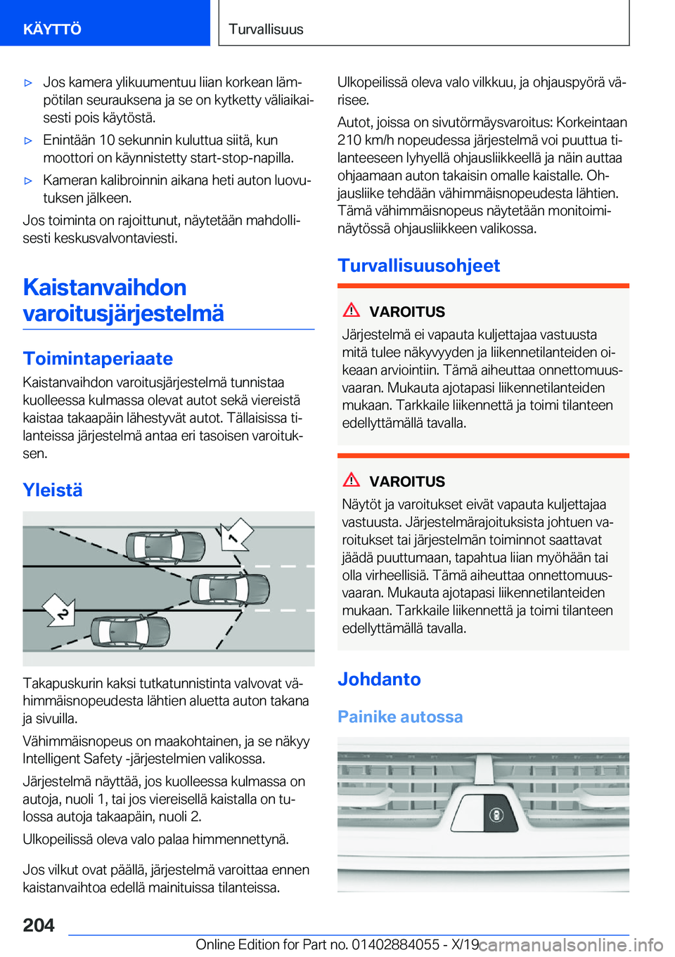 BMW 7 SERIES 2020  Omistajan Käsikirja (in Finnish) 'x�J�o�s��k�a�m�e�r�a��y�l�i�k�u�u�m�e�n�t�u�u��l�i�i�a�n��k�o�r�k�e�a�n��l�