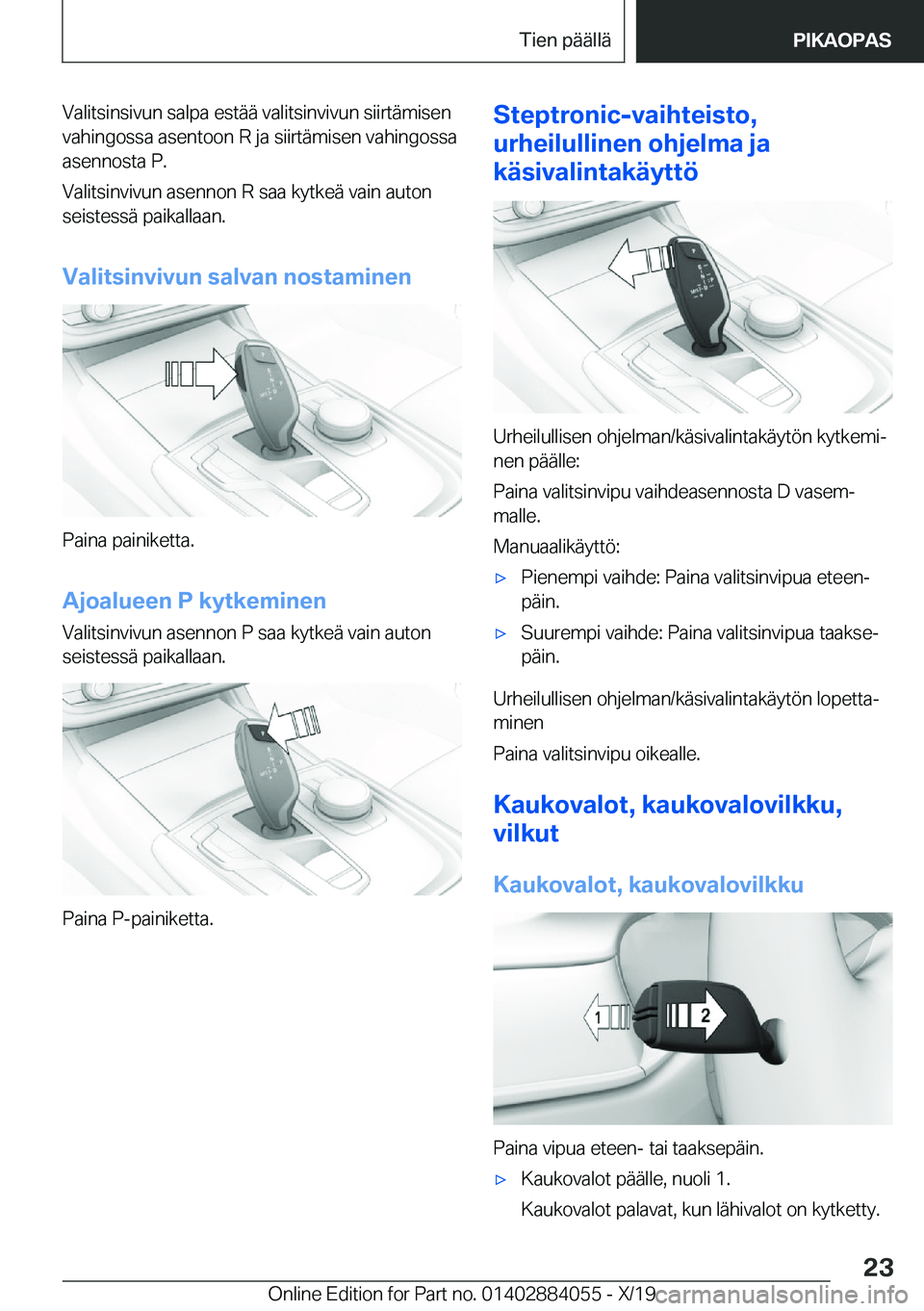 BMW 7 SERIES 2020  Omistajan Käsikirja (in Finnish) �V�a�l�i�t�s�i�n�s�i�v�u�n��s�a�l�p�a��e�s�t�