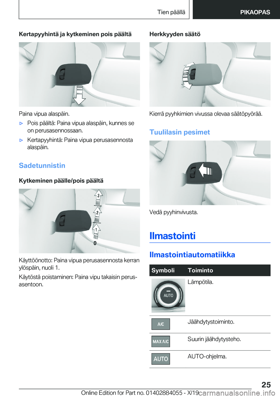 BMW 7 SERIES 2020  Omistajan Käsikirja (in Finnish) �K�e�r�t�a�p�y�y�h�i�n�t�