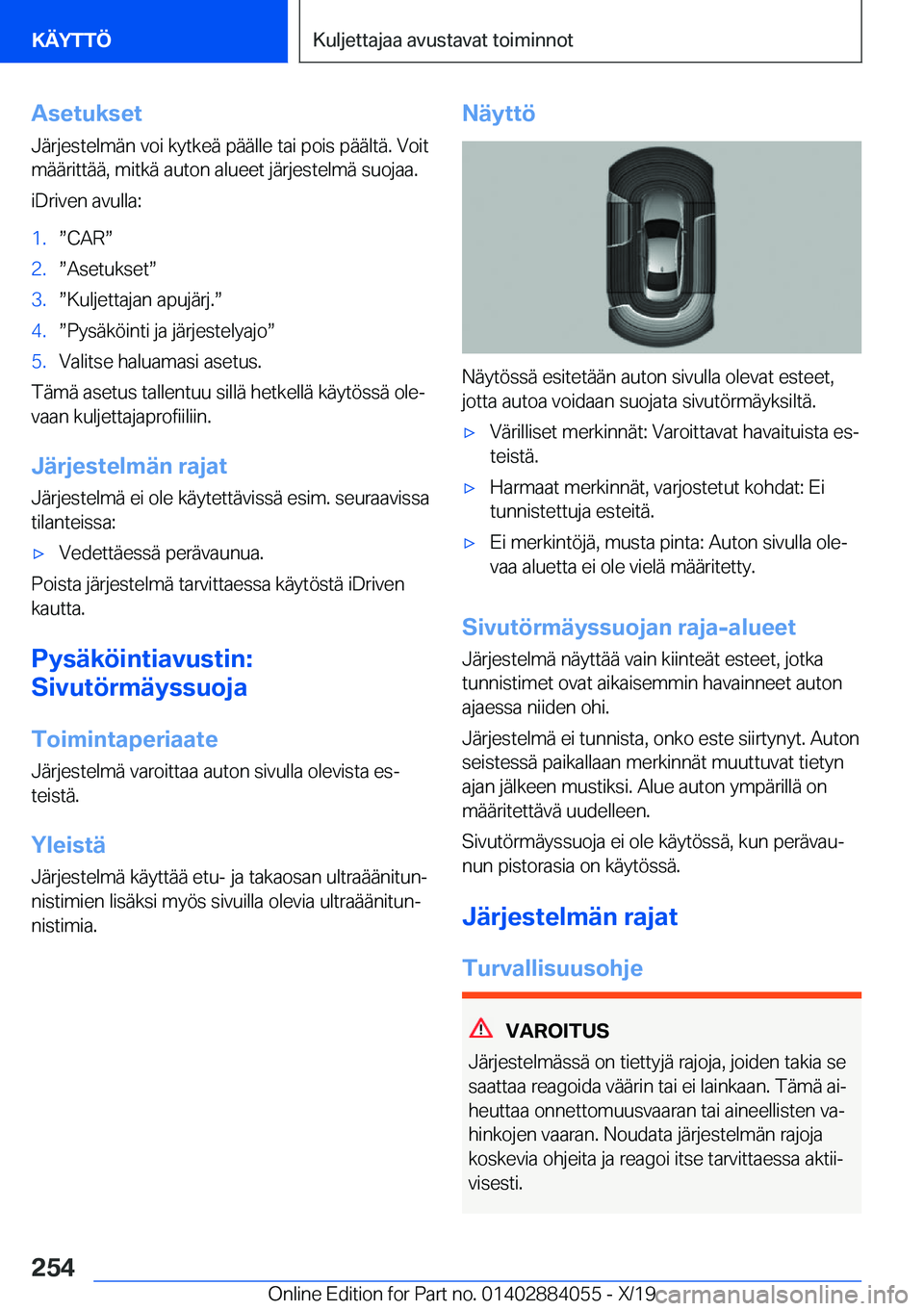 BMW 7 SERIES 2020  Omistajan Käsikirja (in Finnish) �A�s�e�t�u�k�s�e�t
�J�
