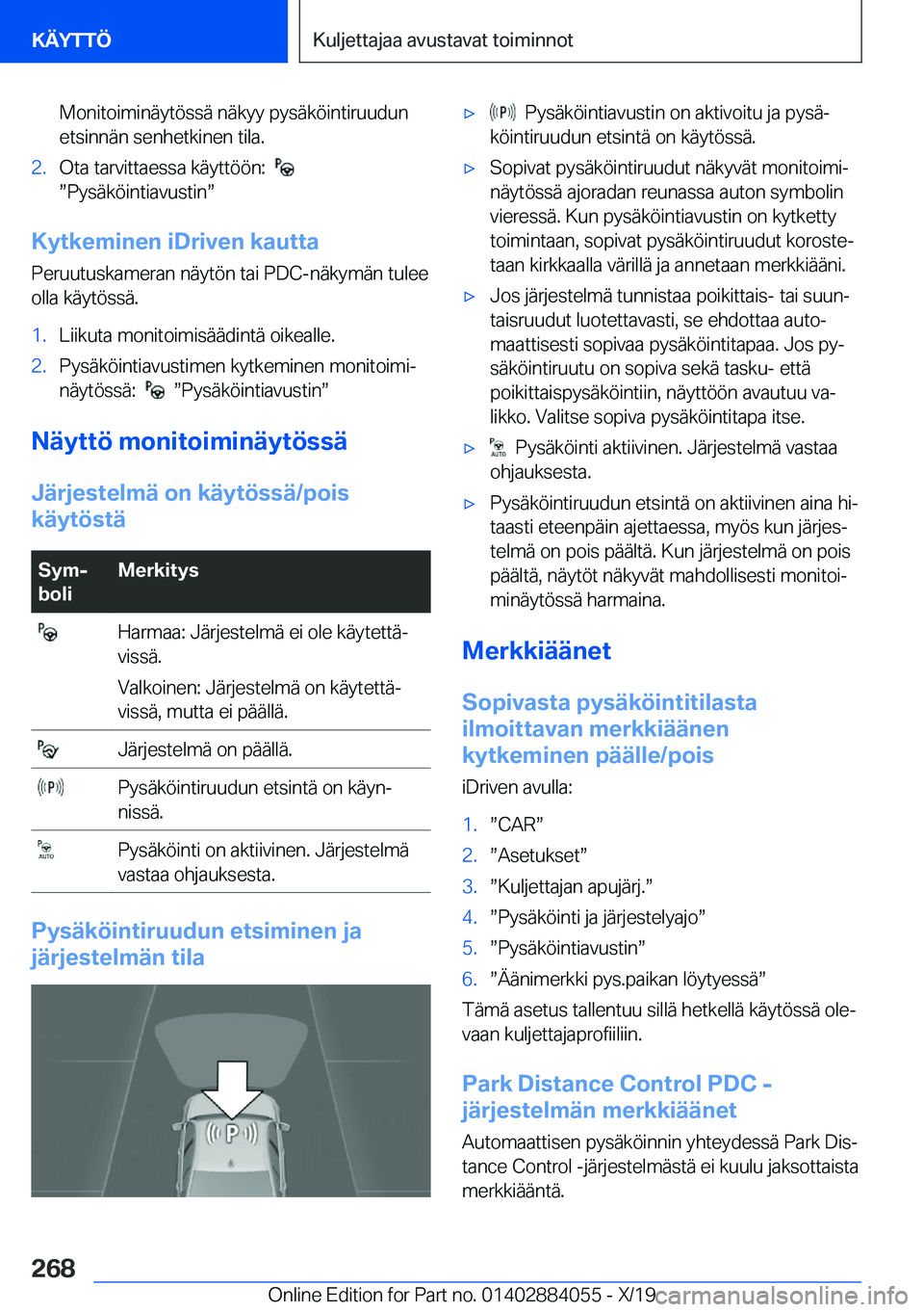 BMW 7 SERIES 2020  Omistajan Käsikirja (in Finnish) �M�o�n�i�t�o�i�m�i�n�