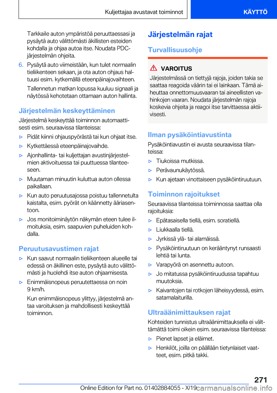 BMW 7 SERIES 2020  Omistajan Käsikirja (in Finnish) �T�a�r�k�k�a�i�l�e��a�u�t�o�n��y�m�p�