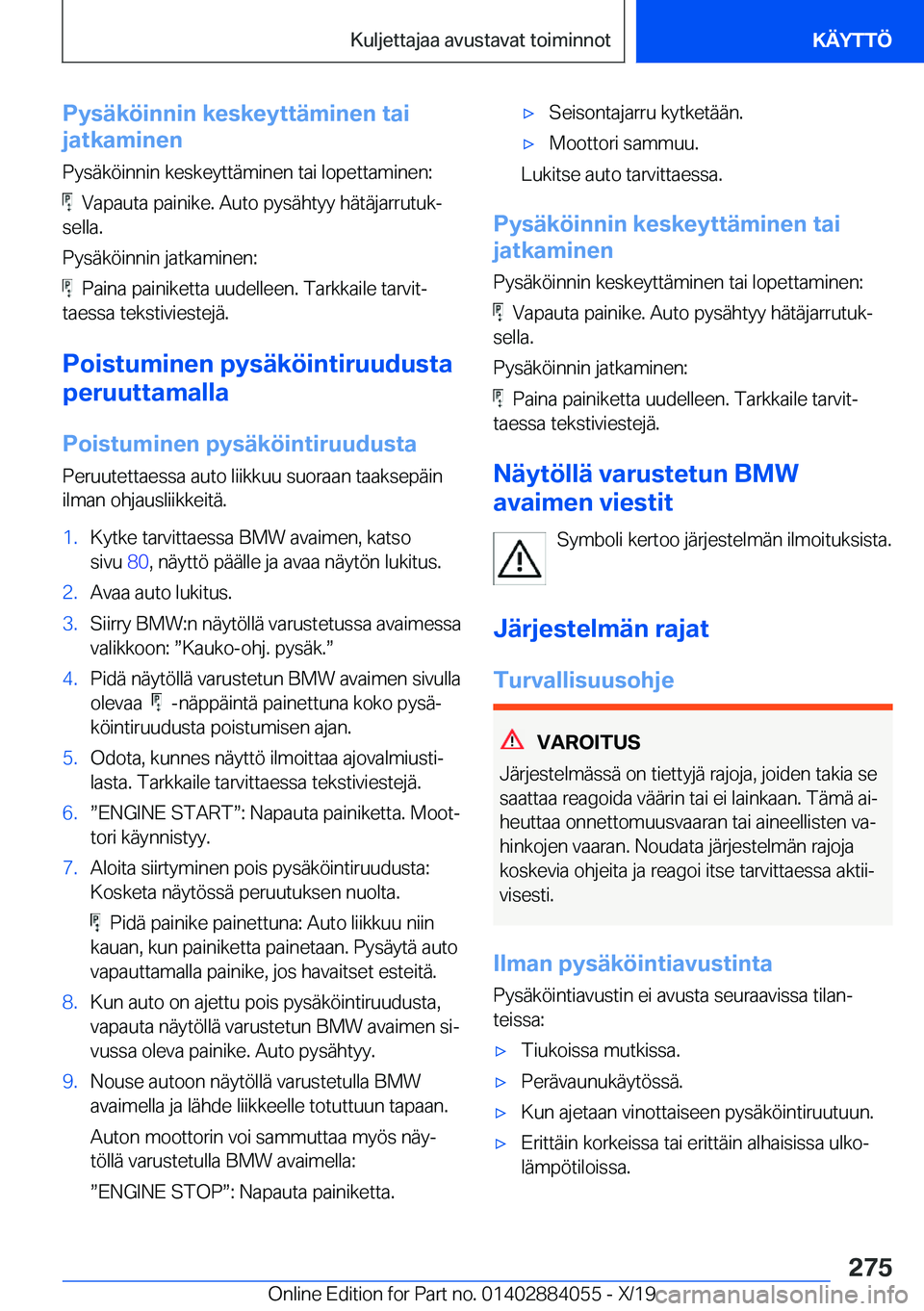 BMW 7 SERIES 2020  Omistajan Käsikirja (in Finnish) �P�y�s�