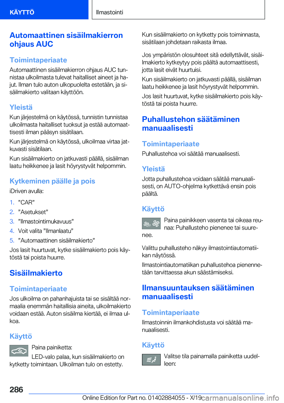 BMW 7 SERIES 2020  Omistajan Käsikirja (in Finnish) �A�u�t�o�m�a�a�t�t�i�n�e�n��s�i�s�