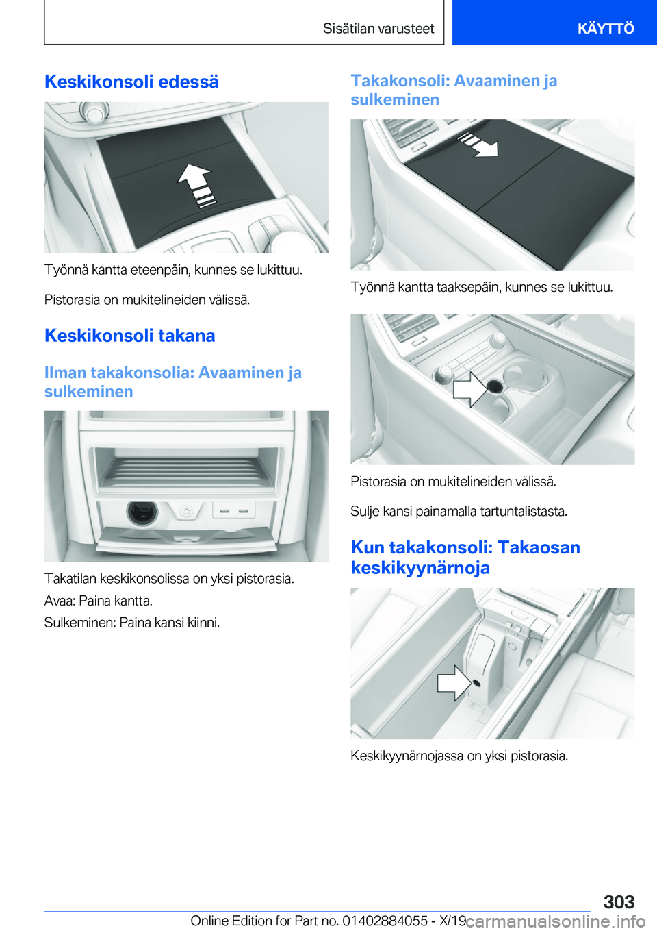 BMW 7 SERIES 2020  Omistajan Käsikirja (in Finnish) �K�e�s�k�i�k�o�n�s�o�l�i��e�d�e�s�s�