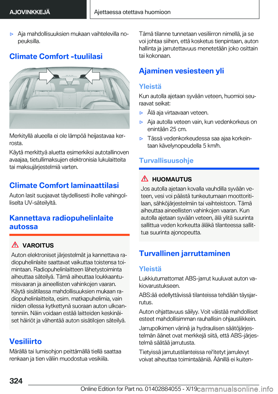 BMW 7 SERIES 2020  Omistajan Käsikirja (in Finnish) 'x�A�j�a��m�a�h�d�o�l�l�i�s�u�u�k�s�i�e�n��m�u�k�a�a�n��v�a�i�h�t�e�l�e�v�i�l�l�a��n�oj
�p�e�u�k�s�i�l�l�a�.
�C�l�i�m�a�t�e��C�o�m�f�o�r�t��-�t�u�u�l�i�l�a�s�i
�M�e�r�k�i�t�y�l�l�