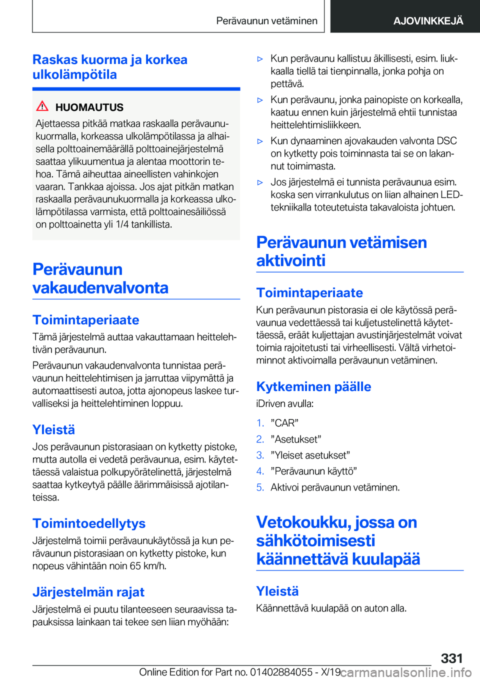 BMW 7 SERIES 2020  Omistajan Käsikirja (in Finnish) �R�a�s�k�a�s��k�u�o�r�m�a��j�a��k�o�r�k�e�a
�u�l�k�o�l�