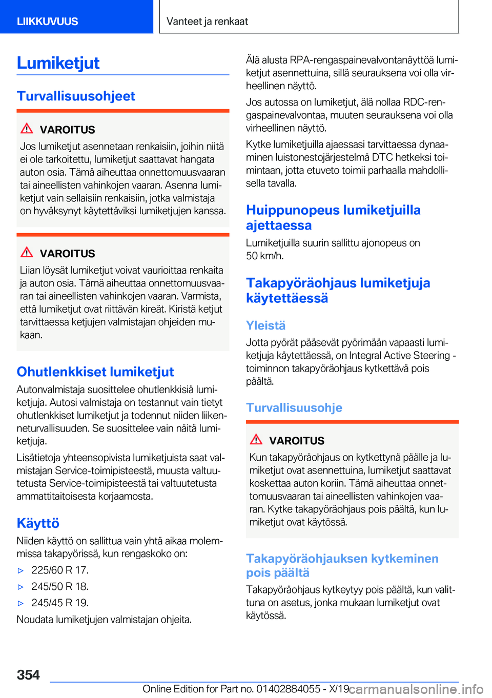 BMW 7 SERIES 2020  Omistajan Käsikirja (in Finnish) �L�u�m�i�k�e�t�j�u�t
�T�u�r�v�a�l�l�i�s�u�u�s�o�h�j�e�e�t
�V�A�R�O�I�T�U�S
�J�o�s��l�u�m�i�k�e�t�j�u�t��a�s�e�n�n�e�t�a�a�n��r�e�n�k�a�i�s�i�i�n�,��j�o�i�h�i�n��n�i�i�t�