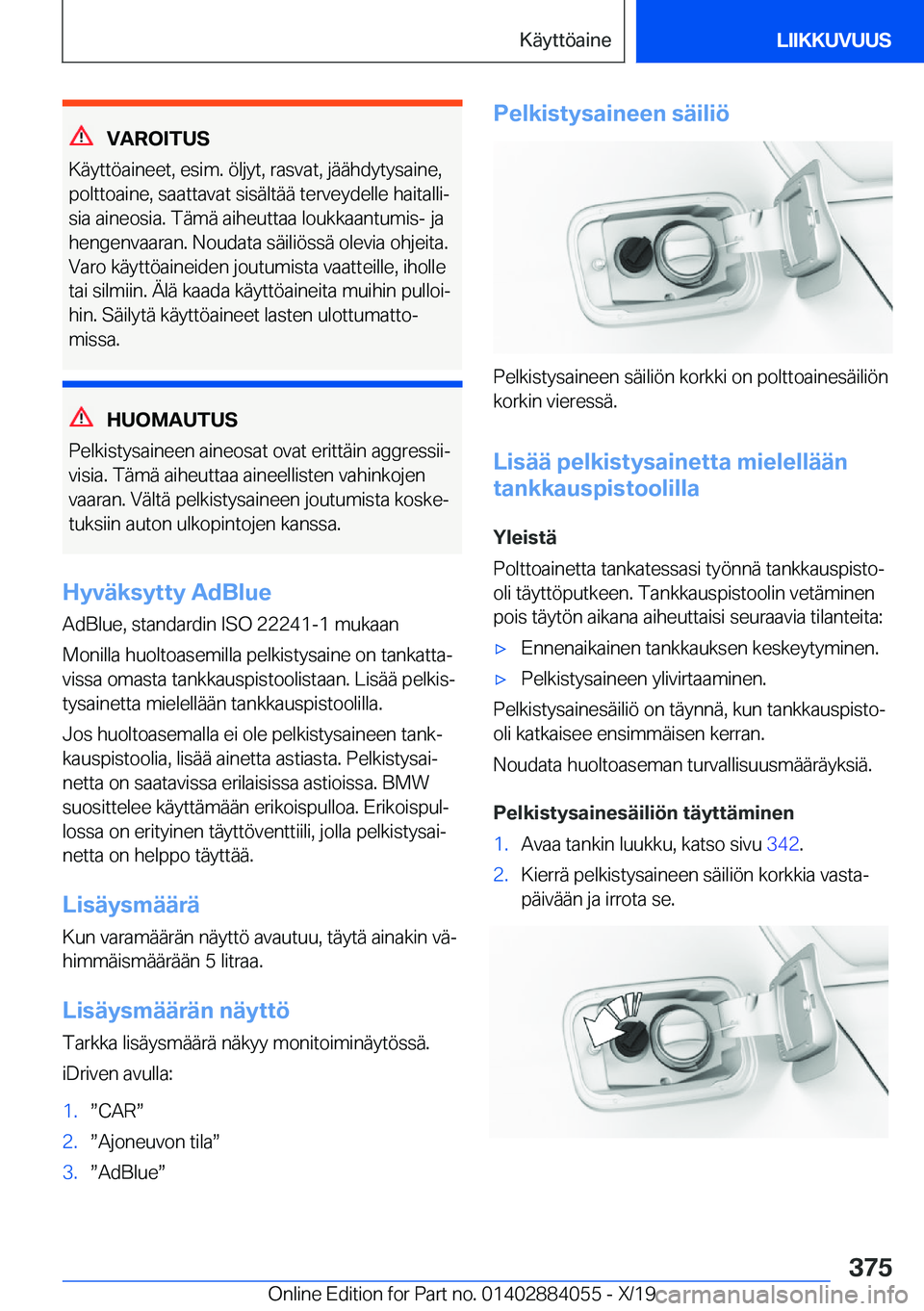 BMW 7 SERIES 2020  Omistajan Käsikirja (in Finnish) �V�A�R�O�I�T�U�S
�K�