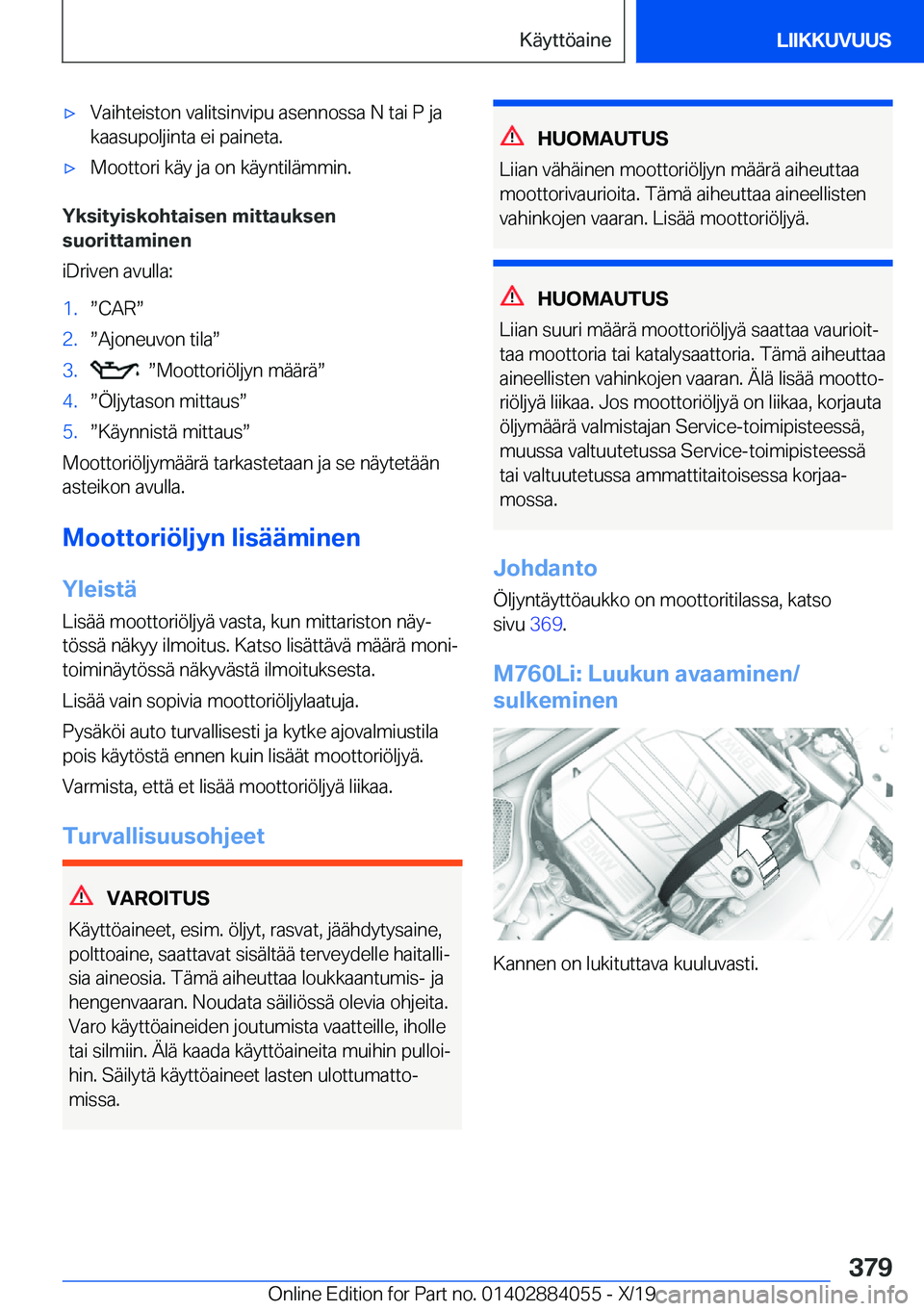 BMW 7 SERIES 2020  Omistajan Käsikirja (in Finnish) 'x�V�a�i�h�t�e�i�s�t�o�n��v�a�l�i�t�s�i�n�v�i�p�u��a�s�e�n�n�o�s�s�a��N��t�a�i��P��j�a�k�a�a�s�u�p�o�l�j�i�n�t�a��e�i��p�a�i�n�e�t�a�.'x�M�o�o�t�t�o�r�i��k�
