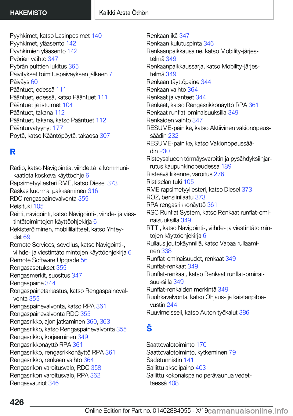 BMW 7 SERIES 2020  Omistajan Käsikirja (in Finnish) �P�y�y�h�k�i�m�e�t�,��k�a�t�s�o��L�a�s�i�n�p�e�s�i�m�e�t��1�4�0�
�P�y�y�h�k�i�m�e�t�,��y�l�