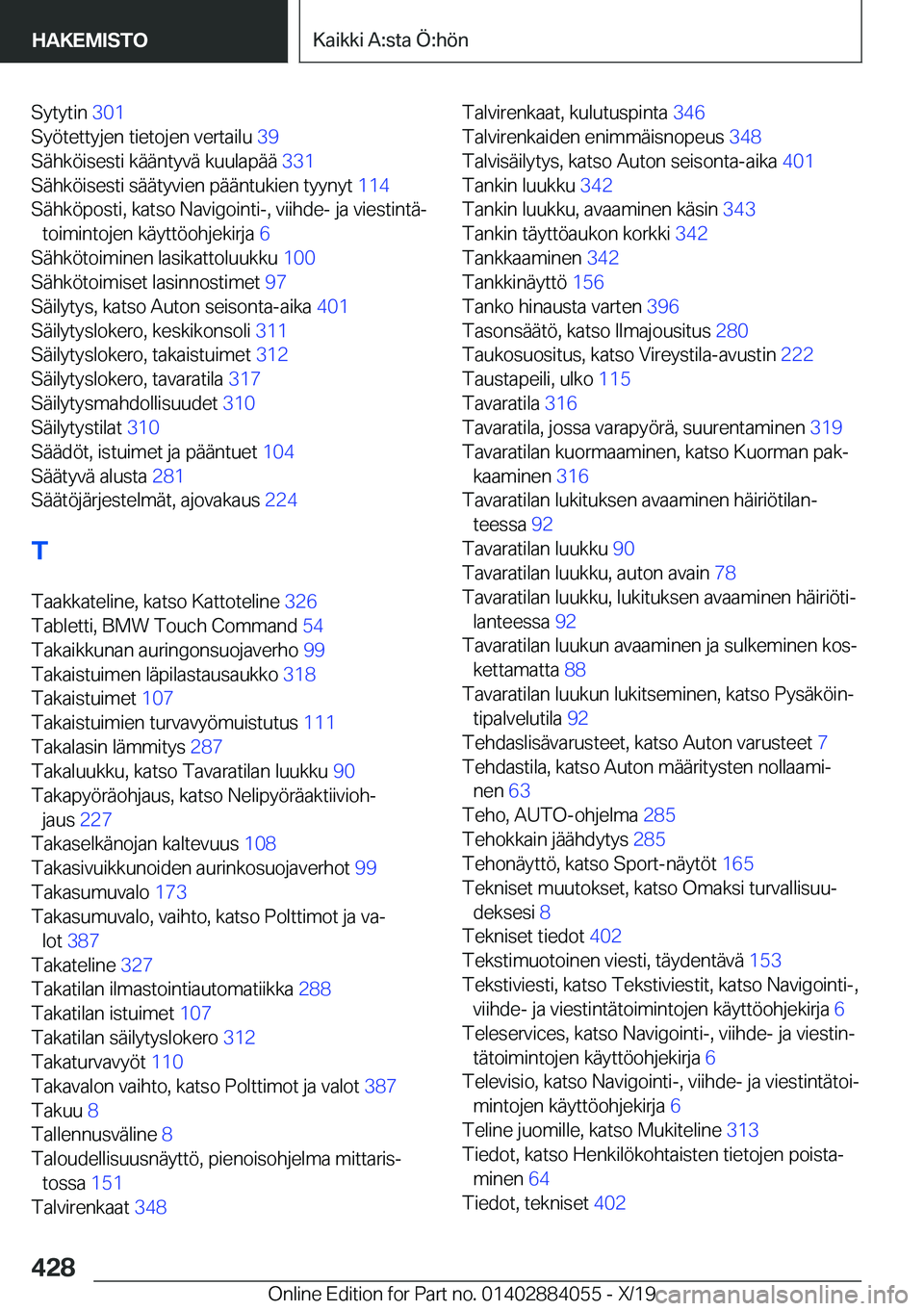 BMW 7 SERIES 2020  Omistajan Käsikirja (in Finnish) �S�y�t�y�t�i�n��3�0�1�
�S�y�