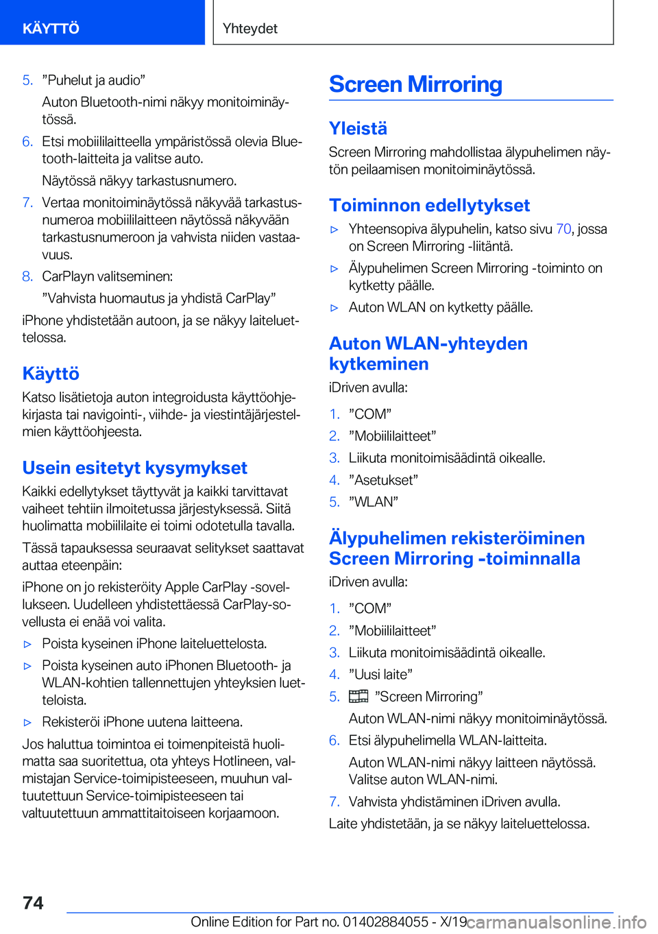 BMW 7 SERIES 2020  Omistajan Käsikirja (in Finnish) �5�.w�P�u�h�e�l�u�t��j�a��a�u�d�i�ow
�A�u�t�o�n��B�l�u�e�t�o�o�t�h�-�n�i�m�i��n�