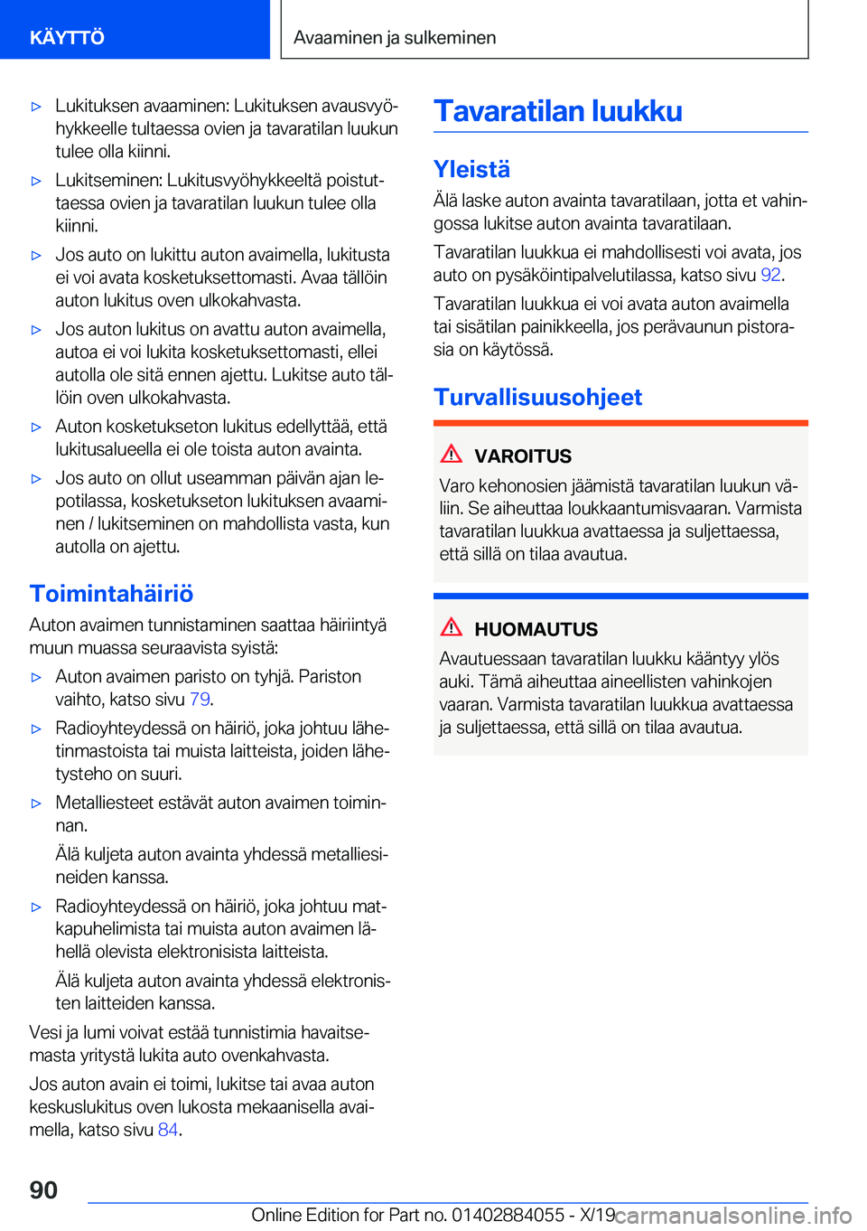 BMW 7 SERIES 2020  Omistajan Käsikirja (in Finnish) 'x�L�u�k�i�t�u�k�s�e�n��a�v�a�a�m�i�n�e�n�:��L�u�k�i�t�u�k�s�e�n��a�v�a�u�s�v�y�