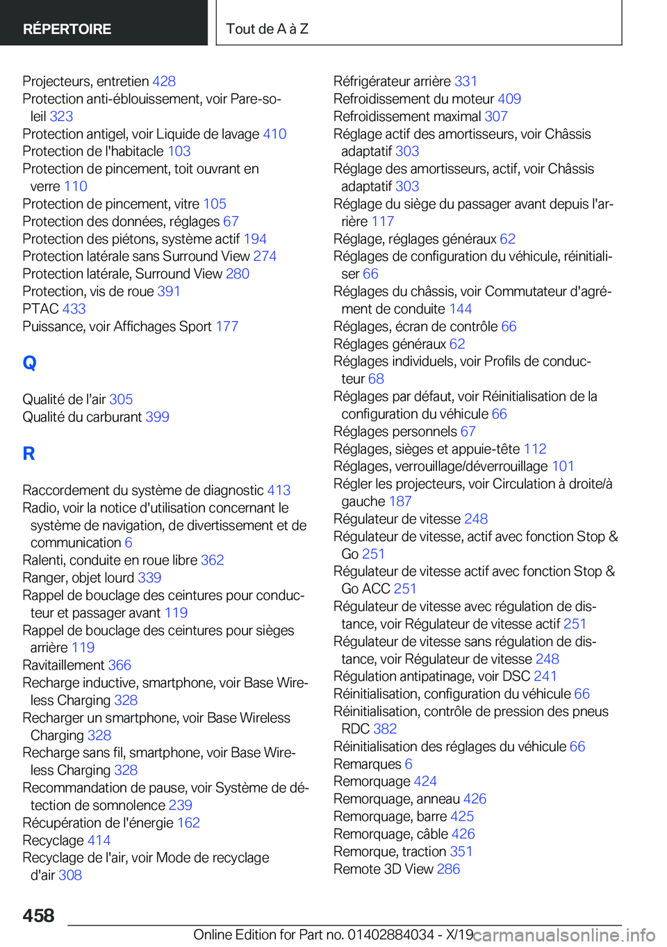 BMW 7 SERIES 2020  Notices Demploi (in French) �P�r�o�j�e�c�t�e�u�r�s�,��e�n�t�r�e�t�i�e�n��4�2�8�
�P�r�o�t�e�c�t�i�o�n��a�n�t�i�-�é�b�l�o�u�i�s�s�e�m�e�n�t�,��v�o�i�r��P�a�r�e�-�s�oj �l�e�i�l� �3�2�3 �
�P�r�o�t�e�c�t�i�o�n��a�n�t�i�g�e