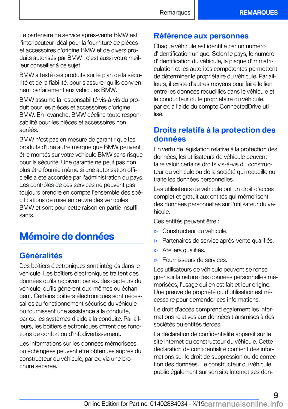 BMW 7 SERIES 2020  Notices Demploi (in French) �L�e��p�a�r�t�e�n�a�i�r�e��d�e��s�e�r�v�i�c�e��a�p�r�è�s�-�v�e�n�t�e��B�M�W��e�s�t�l�'�i�n�t�e�r�l�o�c�u�t�e�u�r��i�d�é�a�l��p�o�u�r��l�a��f�o�u�r�n�i�t�u�r�e��d�e��p�i�è�c�e�s
�e�t