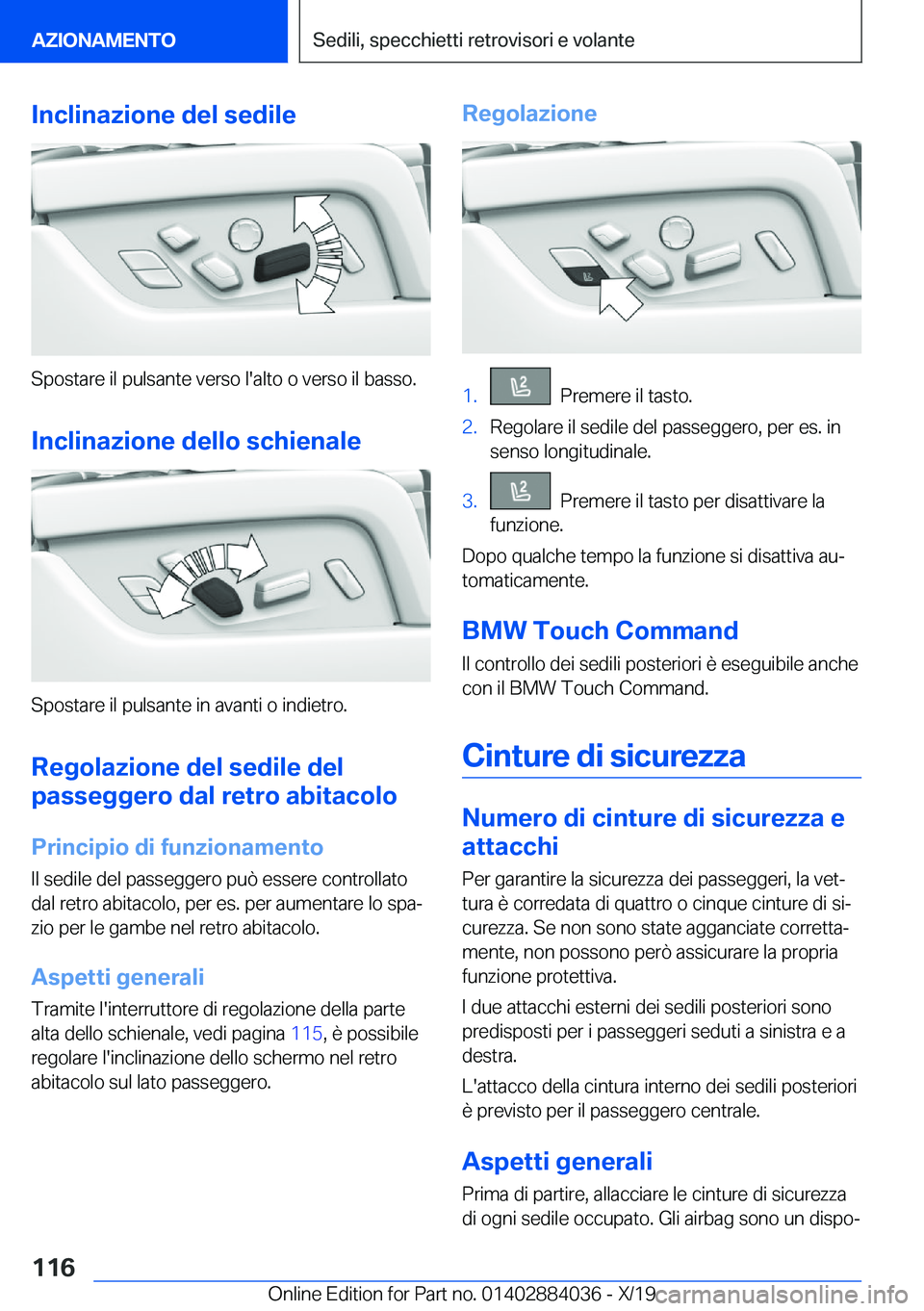 BMW 7 SERIES 2020  Libretti Di Uso E manutenzione (in Italian) �I�n�c�l�i�n�a�z�i�o�n�e��d�e�l��s�e�d�i�l�e
�S�p�o�s�t�a�r�e��i�l��p�u�l�s�a�n�t�e��v�e�r�s�o��l�'�a�l�t�o��o��v�e�r�s�o��i�l��b�a�s�s�o�.�I�n�c�l�i�n�a�z�i�o�n�e��d�e�l�l�o��s�c�h�i�