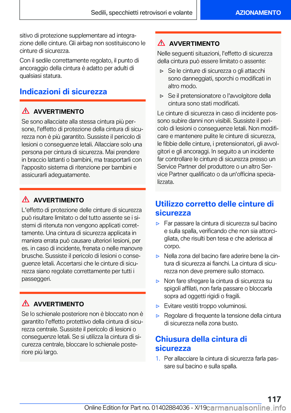 BMW 7 SERIES 2020  Libretti Di Uso E manutenzione (in Italian) �s�i�t�i�v�o��d�i��p�r�o�t�e�z�i�o�n�e��s�u�p�p�l�e�m�e�n�t�a�r�e��a�d��i�n�t�e�g�r�aj
�z�i�o�n�e��d�e�l�l�e��c�i�n�t�u�r�e�.��G�l�i��a�i�r�b�a�g��n�o�n��s�o�s�t�i�t�u�i�s�c�o�n�o��l�e �c