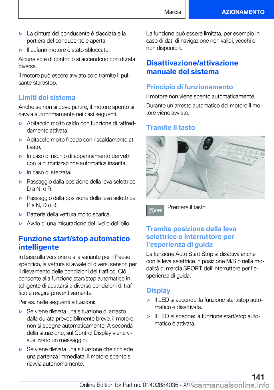 BMW 7 SERIES 2020  Libretti Di Uso E manutenzione (in Italian) 'x�L�a��c�i�n�t�u�r�a��d�e�l��c�o�n�d�u�c�e�n�t�e��è��s�l�a�c�c�i�a�t�a��e��l�a
�p�o�r�t�i�e�r�a��d�e�l��c�o�n�d�u�c�e�n�t�e��è��a�p�e�r�t�a�.'x�I�l��c�o�f�a�n�o��m�o�t�o�r�e��