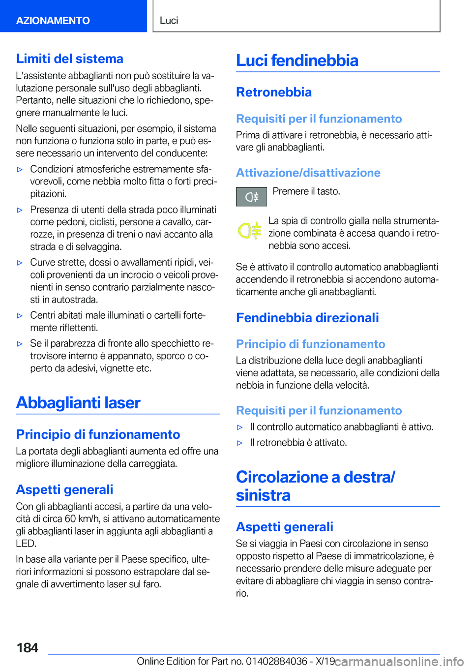 BMW 7 SERIES 2020  Libretti Di Uso E manutenzione (in Italian) �L�i�m�i�t�i��d�e�l��s�i�s�t�e�m�a�L�'�a�s�s�i�s�t�e�n�t�e��a�b�b�a�g�l�i�a�n�t�i��n�o�n��p�u�