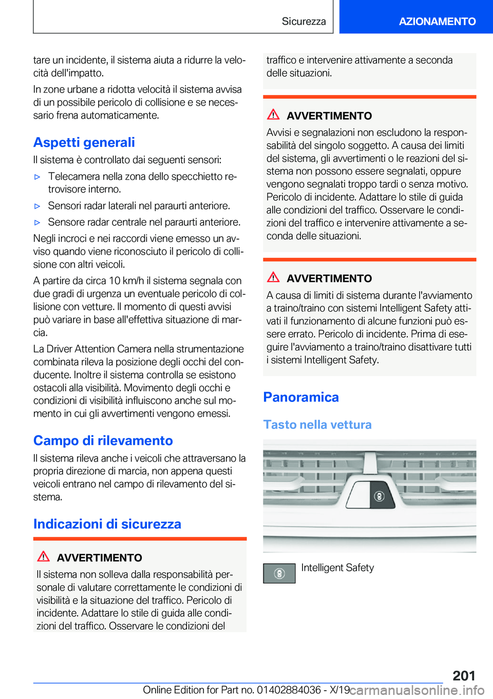 BMW 7 SERIES 2020  Libretti Di Uso E manutenzione (in Italian) �t�a�r�e��u�n��i�n�c�i�d�e�n�t�e�,��i�l��s�i�s�t�e�m�a��a�i�u�t�a��a��r�i�d�u�r�r�e��l�a��v�e�l�oj�c�i�t�