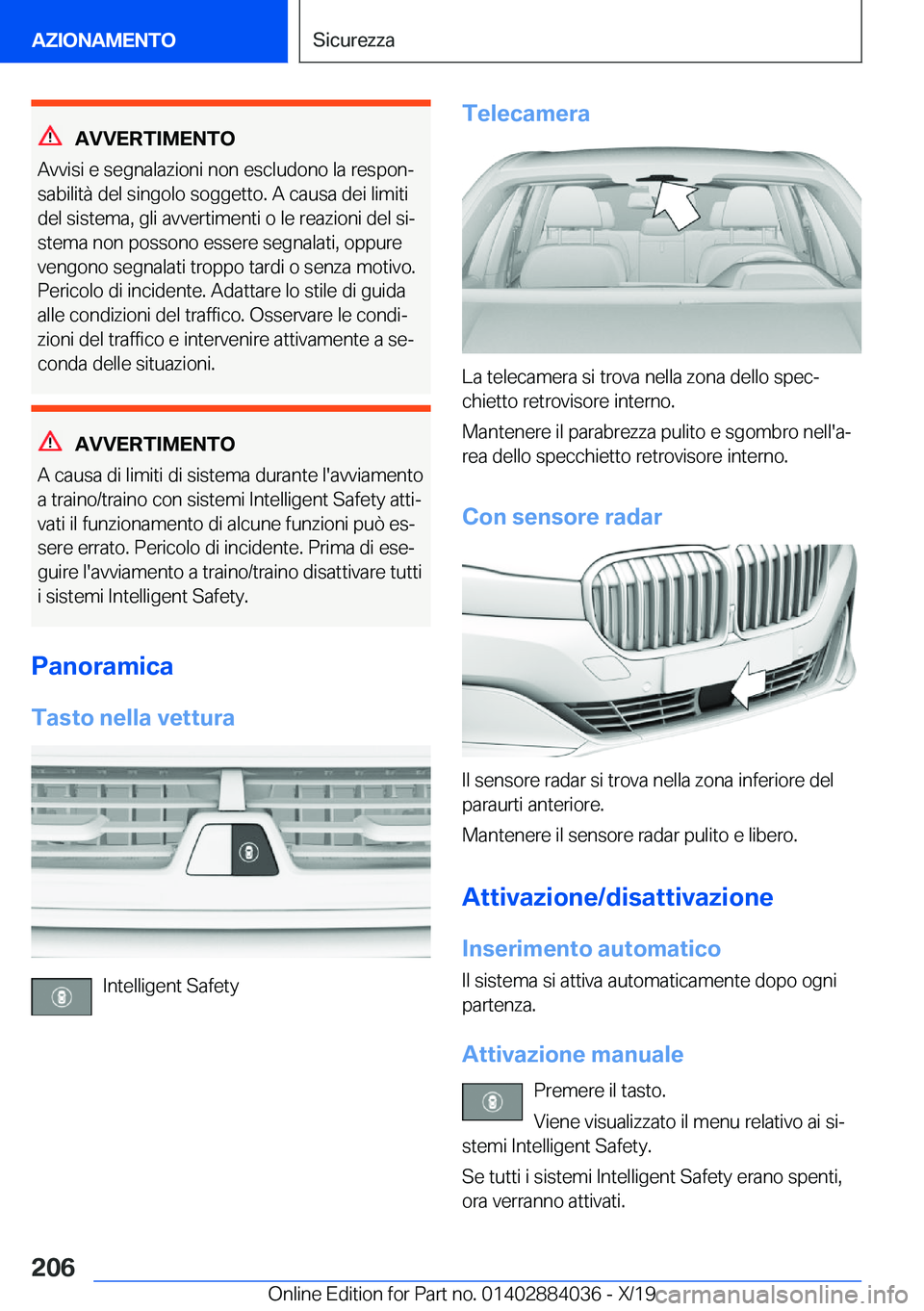 BMW 7 SERIES 2020  Libretti Di Uso E manutenzione (in Italian) �A�V�V�E�R�T�I�M�E�N�T�O
�A�v�v�i�s�i��e��s�e�g�n�a�l�a�z�i�o�n�i��n�o�n��e�s�c�l�u�d�o�n�o��l�a��r�e�s�p�o�nj
�s�a�b�i�l�i�t�