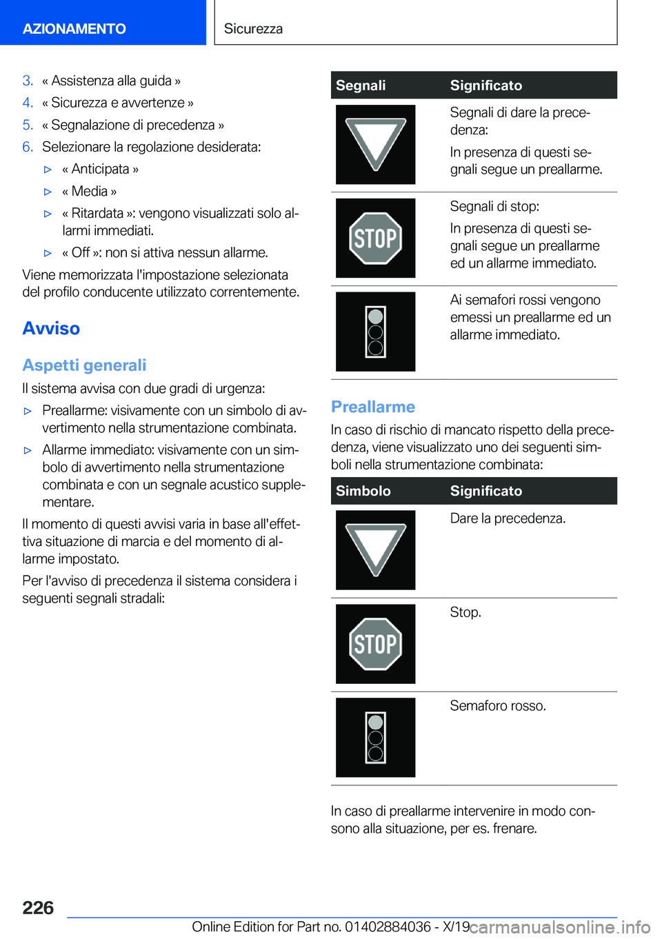 BMW 7 SERIES 2020  Libretti Di Uso E manutenzione (in Italian) �3�.�k��A�s�s�i�s�t�e�n�z�a��a�l�l�a��g�u�i�d�a��{�4�.�k��S�i�c�u�r�e�z�z�a��e��a�v�v�e�r�t�e�n�z�e��{�5�.�k��S�e�g�n�a�l�a�z�i�o�n�e��d�i��p�r�e�c�e�d�e�n�z�a��{�6�.�S�e�l�e�z�i�o�n�a�r�e