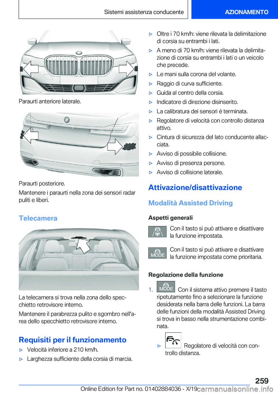 BMW 7 SERIES 2020  Libretti Di Uso E manutenzione (in Italian) �P�a�r�a�u�r�t�i��a�n�t�e�r�i�o�r�e��l�a�t�e�r�a�l�e�.
�P�a�r�a�u�r�t�i��p�o�s�t�e�r�i�o�r�e�.
�M�a�n�t�e�n�e�r�e��i��p�a�r�a�u�r�t�i��n�e�l�l�a��z�o�n�a��d�e�i��s�e�n�s�o�r�i��r�a�d�a�r �p�