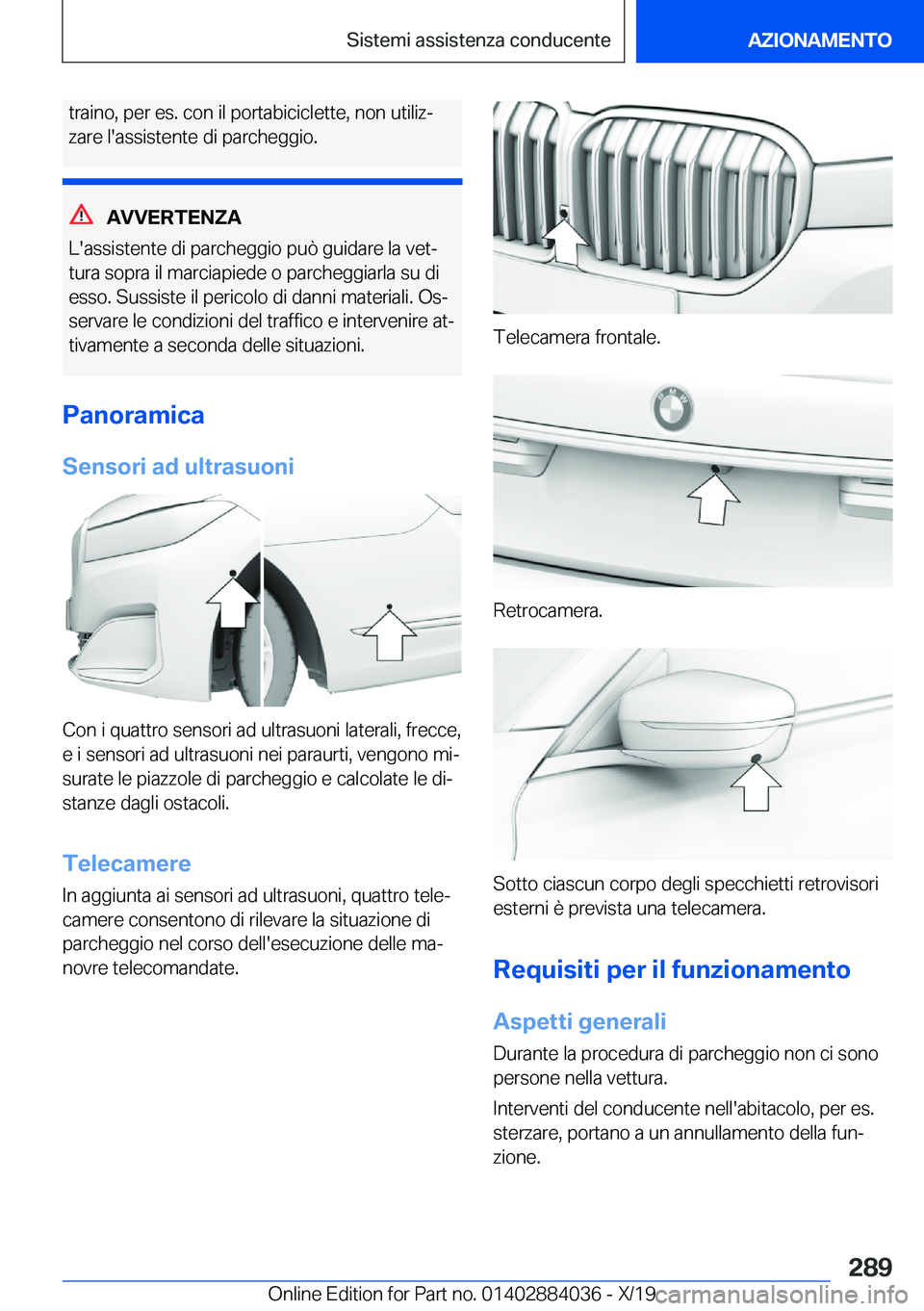BMW 7 SERIES 2020  Libretti Di Uso E manutenzione (in Italian) �t�r�a�i�n�o�,��p�e�r��e�s�.��c�o�n��i�l��p�o�r�t�a�b�i�c�i�c�l�e�t�t�e�,��n�o�n��u�t�i�l�i�zj
�z�a�r�e��l�'�a�s�s�i�s�t�e�n�t�e��d�i��p�a�r�c�h�e�g�g�i�o�.
�A�V�V�E�R�T�E�N�Z�A
�L�'