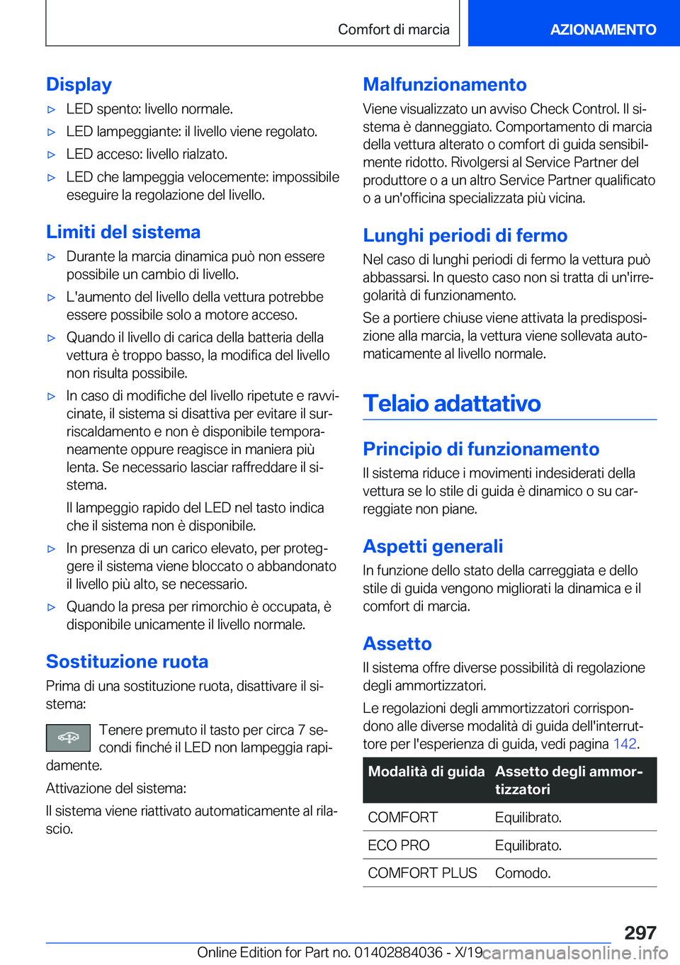 BMW 7 SERIES 2020  Libretti Di Uso E manutenzione (in Italian) �D�i�s�p�l�a�y'x�L�E�D��s�p�e�n�t�o�:��l�i�v�e�l�l�o��n�o�r�m�a�l�e�.'x�L�E�D��l�a�m�p�e�g�g�i�a�n�t�e�:��i�l��l�i�v�e�l�l�o��v�i�e�n�e��r�e�g�o�l�a�t�o�.'x�L�E�D��a�c�c�e�s�o�:�