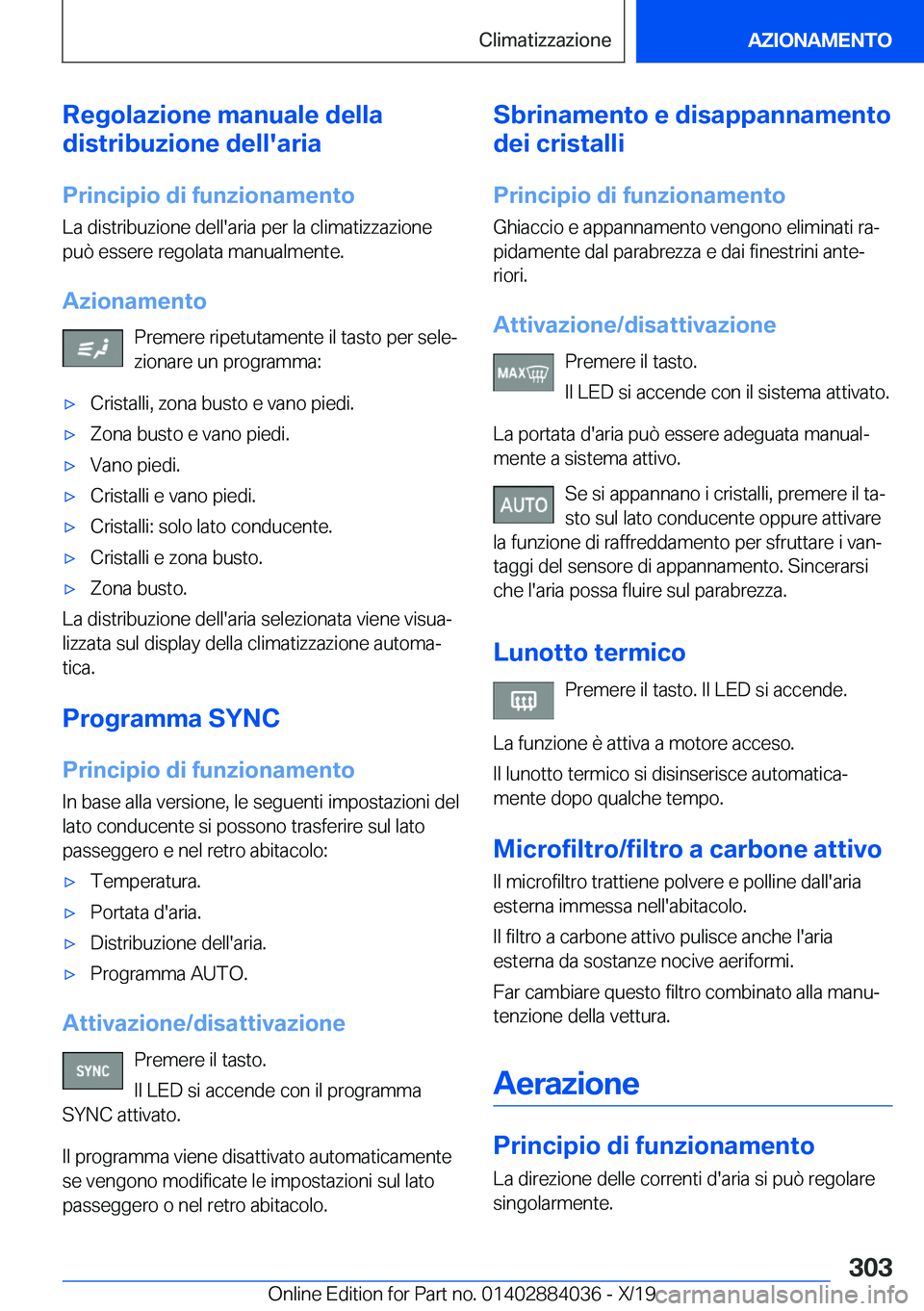 BMW 7 SERIES 2020  Libretti Di Uso E manutenzione (in Italian) �R�e�g�o�l�a�z�i�o�n�e��m�a�n�u�a�l�e��d�e�l�l�a
�d�i�s�t�r�i�b�u�z�i�o�n�e��d�e�l�l�'�a�r�i�a
�P�r�i�n�c�i�p�i�o��d�i��f�u�n�z�i�o�n�a�m�e�n�t�o
�L�a��d�i�s�t�r�i�b�u�z�i�o�n�e��d�e�l�l�&#