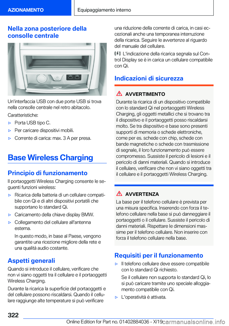 BMW 7 SERIES 2020  Libretti Di Uso E manutenzione (in Italian) �N�e�l�l�a��z�o�n�a��p�o�s�t�e�r�i�o�r�e��d�e�l�l�a
�c�o�n�s�o�l�l�e��c�e�n�t�r�a�l�e
�U�n�'�i�n�t�e�r�f�a�c�c�i�a��U�S�B��c�o�n��d�u�e��p�o�r�t�e��U�S�B��s�i��t�r�o�v�a
�n�e�l�l�a��c�