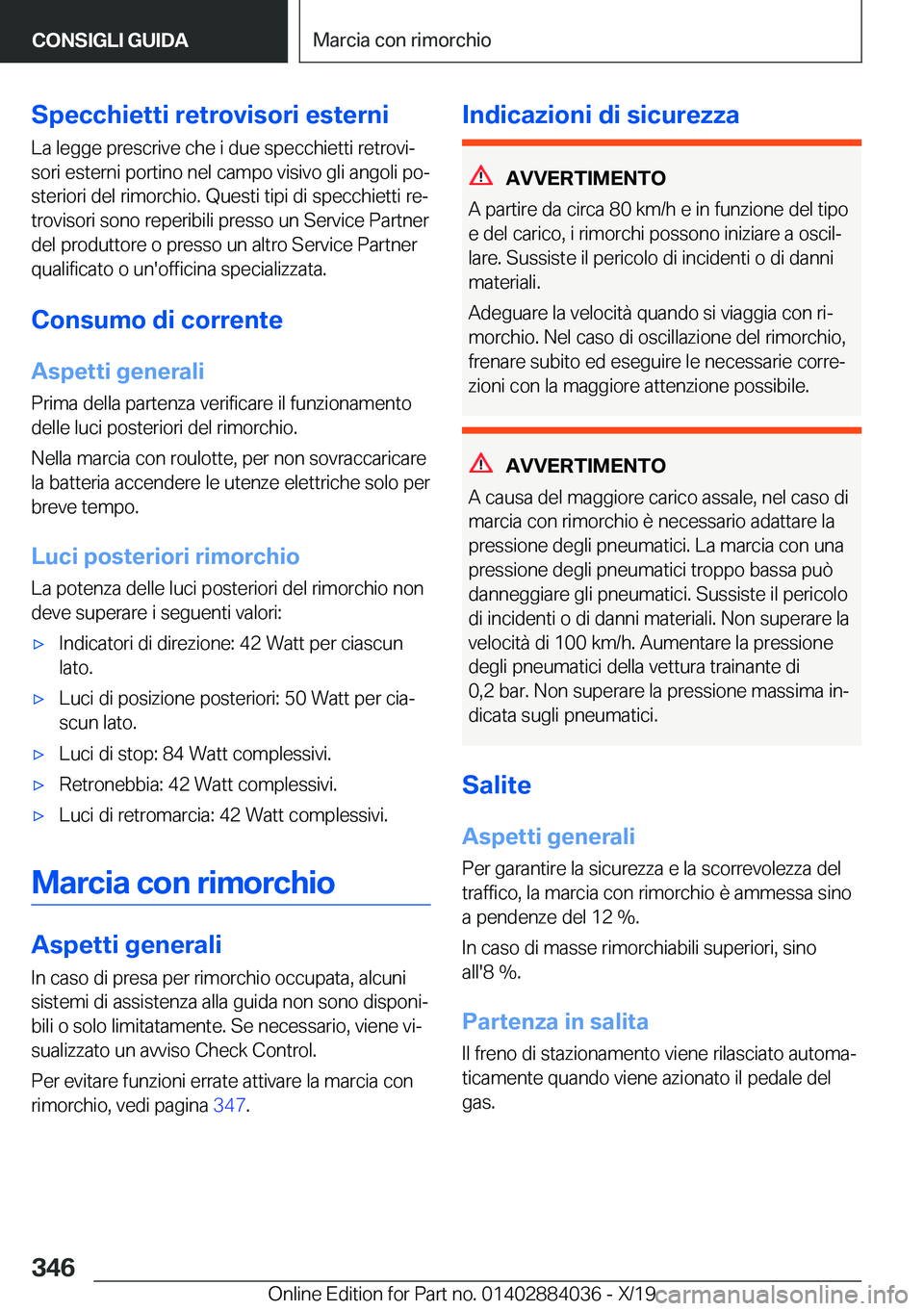 BMW 7 SERIES 2020  Libretti Di Uso E manutenzione (in Italian) �S�p�e�c�c�h�i�e�t�t�i��r�e�t�r�o�v�i�s�o�r�i��e�s�t�e�r�n�i
�L�a��l�e�g�g�e��p�r�e�s�c�r�i�v�e��c�h�e��i��d�u�e��s�p�e�c�c�h�i�e�t�t�i��r�e�t�r�o�v�ij
�s�o�r�i��e�s�t�e�r�n�i��p�o�r�t�i�n