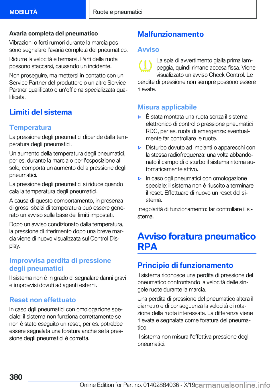 BMW 7 SERIES 2020  Libretti Di Uso E manutenzione (in Italian) �A�v�a�r�i�a��c�o�m�p�l�e�t�a��d�e�l��p�n�e�u�m�a�t�i�c�o
�V�i�b�r�a�z�i�o�n�i��o��f�o�r�t�i��r�u�m�o�r�i��d�u�r�a�n�t�e��l�a��m�a�r�c�i�a��p�o�sj
�s�o�n�o��s�e�g�n�a�l�a�r�e��l�'�a�v