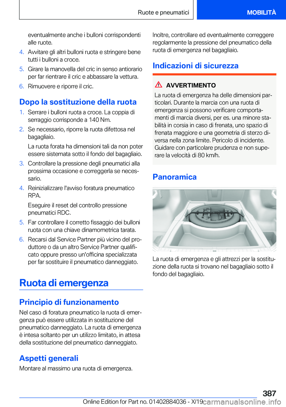 BMW 7 SERIES 2020  Libretti Di Uso E manutenzione (in Italian) �e�v�e�n�t�u�a�l�m�e�n�t�e��a�n�c�h�e��i��b�u�l�l�o�n�i��c�o�r�r�i�s�p�o�n�d�e�n�t�i�a�l�l�e��r�u�o�t�e�.�4�.�A�v�v�i�t�a�r�e��g�l�i��a�l�t�r�i��b�u�l�l�o�n�i��r�u�o�t�a��e��s�t�r�i�n�g�e�r