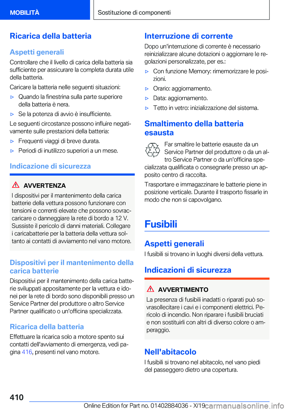 BMW 7 SERIES 2020  Libretti Di Uso E manutenzione (in Italian) �R�i�c�a�r�i�c�a��d�e�l�l�a��b�a�t�t�e�r�i�a
�A�s�p�e�t�t�i��g�e�n�e�r�a�l�i �C�o�n�t�r�o�l�l�a�r�e��c�h�e��i�l��l�i�v�e�l�l�o��d�i��c�a�r�i�c�a��d�e�l�l�a��b�a�t�t�e�r�i�a��s�i�a
�s�u�f�f�