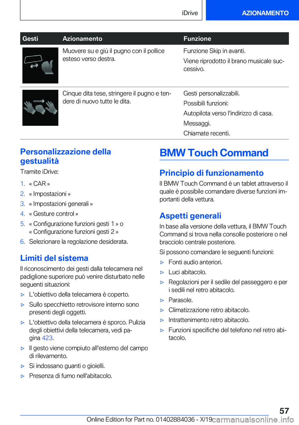 BMW 7 SERIES 2020  Libretti Di Uso E manutenzione (in Italian) �G�e�s�t�i�A�z�i�o�n�a�m�e�n�t�o�F�u�n�z�i�o�n�e�M�u�o�v�e�r�e��s�u��e��g�i�