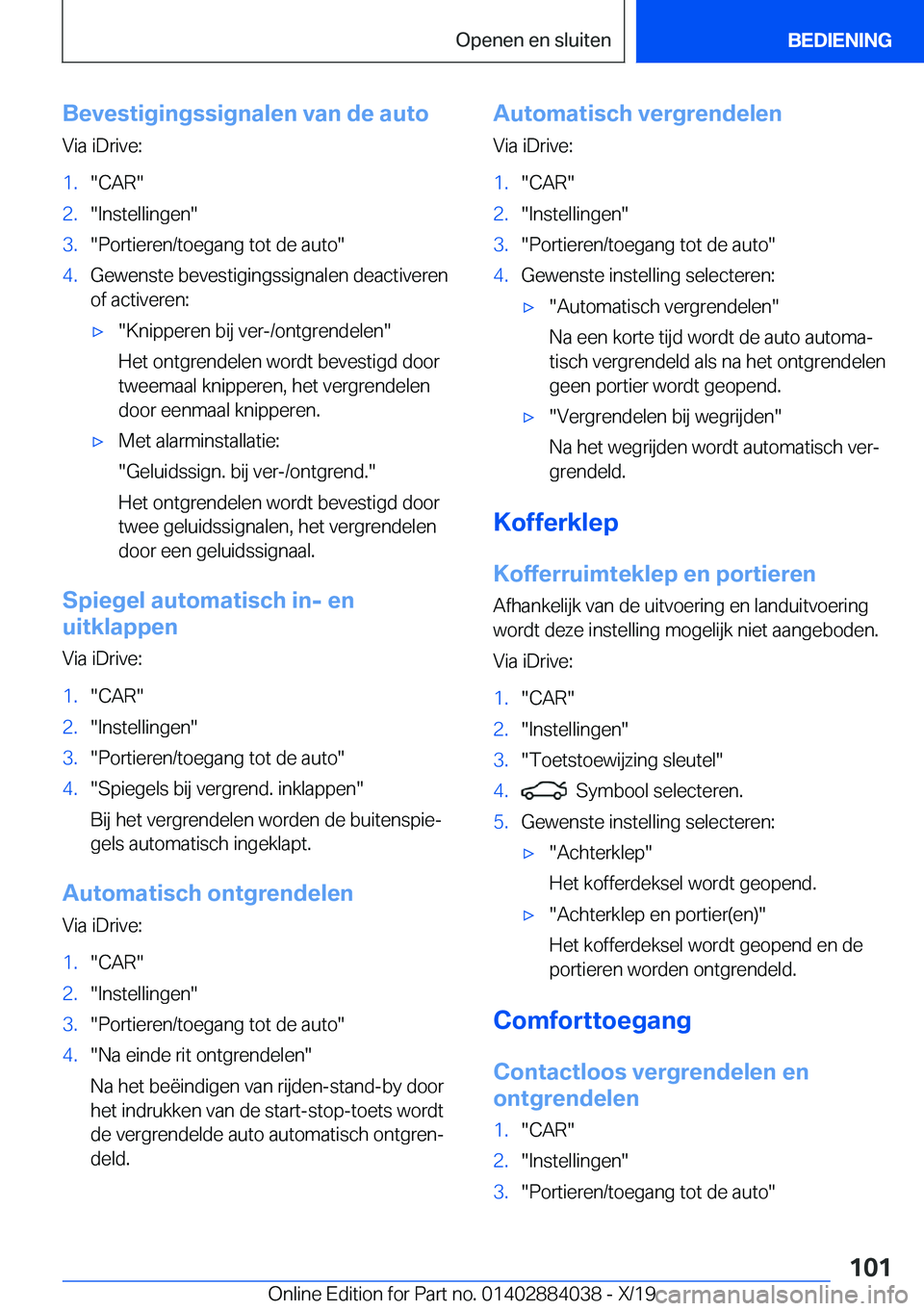 BMW 7 SERIES 2020  Instructieboekjes (in Dutch) �B�e�v�e�s�t�i�g�i�n�g�s�s�i�g�n�a�l�e�n��v�a�n��d�e��a�u�t�o�V�i�a��i�D�r�i�v�e�:�1�.��C�A�R��2�.��I�n�s�t�e�l�l�i�n�g�e�n��3�.��P�o�r�t�i�e�r�e�n�/�t�o�e�g�a�n�g��t�o�t��d�e��a�u�t�o��4