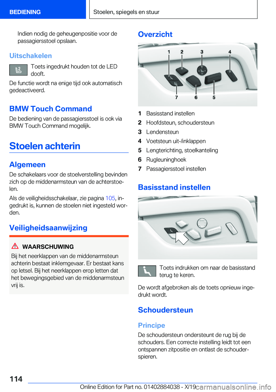 BMW 7 SERIES 2020  Instructieboekjes (in Dutch) �I�n�d�i�e�n��n�o�d�i�g��d�e��g�e�h�e�u�g�e�n�p�o�s�i�t�i�e��v�o�o�r��d�e�p�a�s�s�a�g�i�e�r�s�s�t�o�e�l��o�p�s�l�a�a�n�.
�U�i�t�s�c�h�a�k�e�l�e�n
�T�o�e�t�s��i�n�g�e�d�r�u�k�t��h�o�u�d�e�n��t
