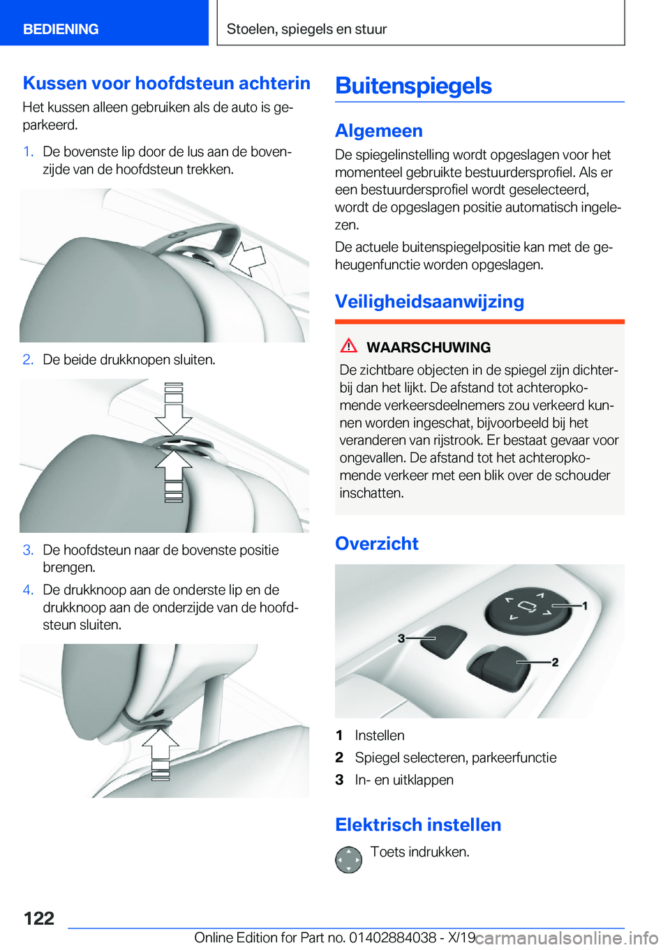BMW 7 SERIES 2020  Instructieboekjes (in Dutch) �K�u�s�s�e�n��v�o�o�r��h�o�o�f�d�s�t�e�u�n��a�c�h�t�e�r�i�n�H�e�t��k�u�s�s�e�n��a�l�l�e�e�n��g�e�b�r�u�i�k�e�n��a�l�s��d�e��a�u�t�o��i�s��g�ej
�p�a�r�k�e�e�r�d�.�1�.�D�e��b�o�v�e�n�s�t�e�