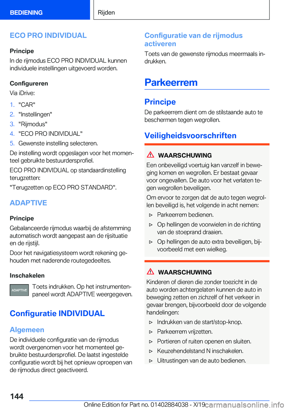 BMW 7 SERIES 2020  Instructieboekjes (in Dutch) �E�C�O��P�R�O��I�N�D�I�V�I�D�U�A�L
�P�r�i�n�c�i�p�e
�I�n��d�e��r�i�j�m�o�d�u�s��E�C�O��P�R�O��I�N�D�I�V�I�D�U�A�L��k�u�n�n�e�n
�i�n�d�i�v�i�d�u�e�l�e��i�n�s�t�e�l�l�i�n�g�e�n��u�i�t�g�e�v�o�