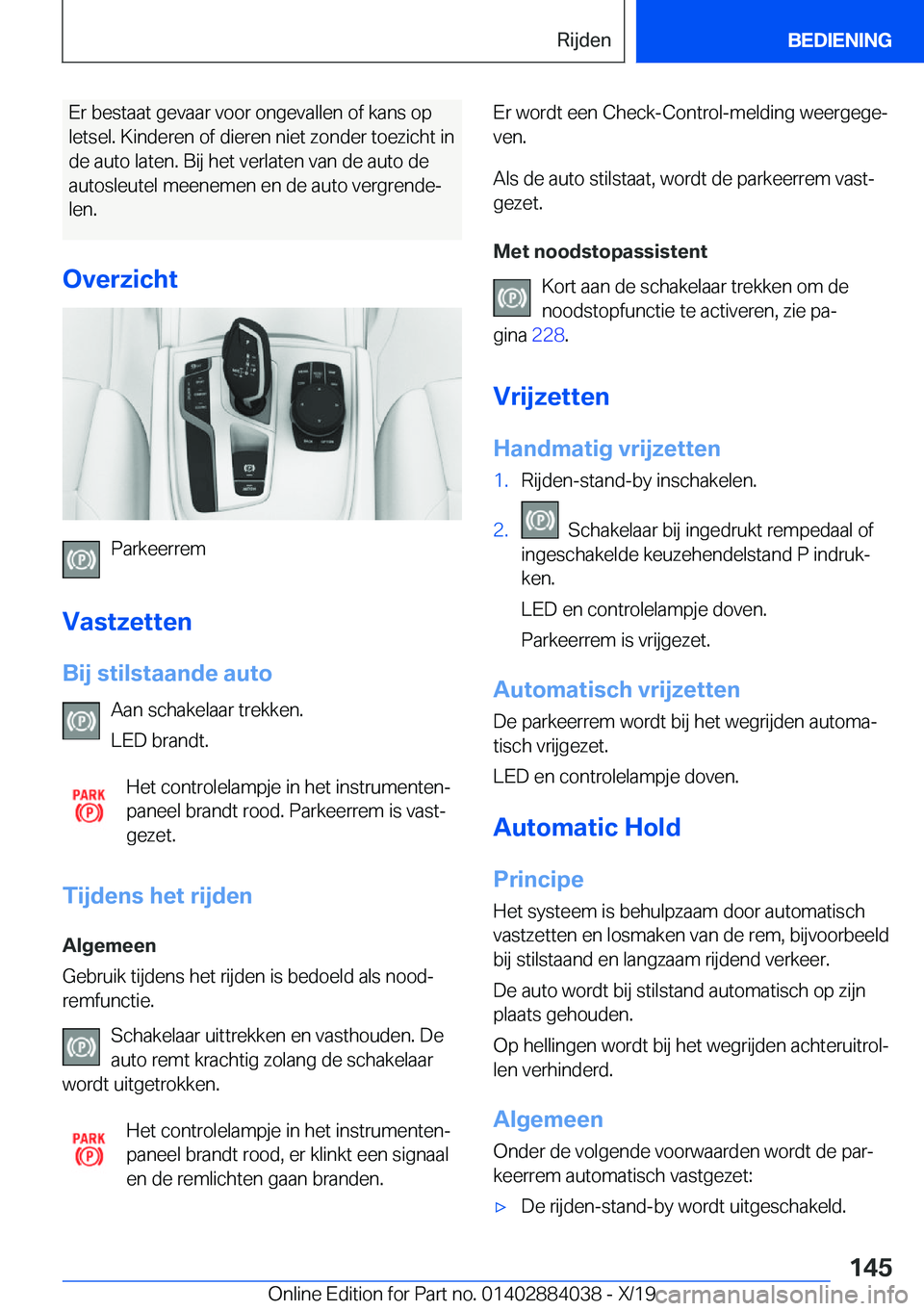 BMW 7 SERIES 2020  Instructieboekjes (in Dutch) �E�r��b�e�s�t�a�a�t��g�e�v�a�a�r��v�o�o�r��o�n�g�e�v�a�l�l�e�n��o�f��k�a�n�s��o�p�l�e�t�s�e�l�.��K�i�n�d�e�r�e�n��o�f��d�i�e�r�e�n��n�i�e�t��z�o�n�d�e�r��t�o�e�z�i�c�h�t��i�n
�d�e��a�u�
