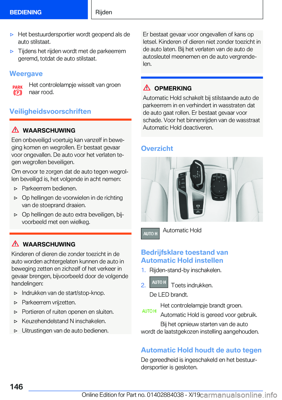 BMW 7 SERIES 2020  Instructieboekjes (in Dutch) 'x�H�e�t��b�e�s�t�u�u�r�d�e�r�s�p�o�r�t�i�e�r��w�o�r�d�t��g�e�o�p�e�n�d��a�l�s��d�e�a�u�t�o��s�t�i�l�s�t�a�a�t�.'x�T�i�j�d�e�n�s��h�e�t��r�i�j�d�e�n��w�o�r�d�t��m�e�t��d�e��p�a�r�k
