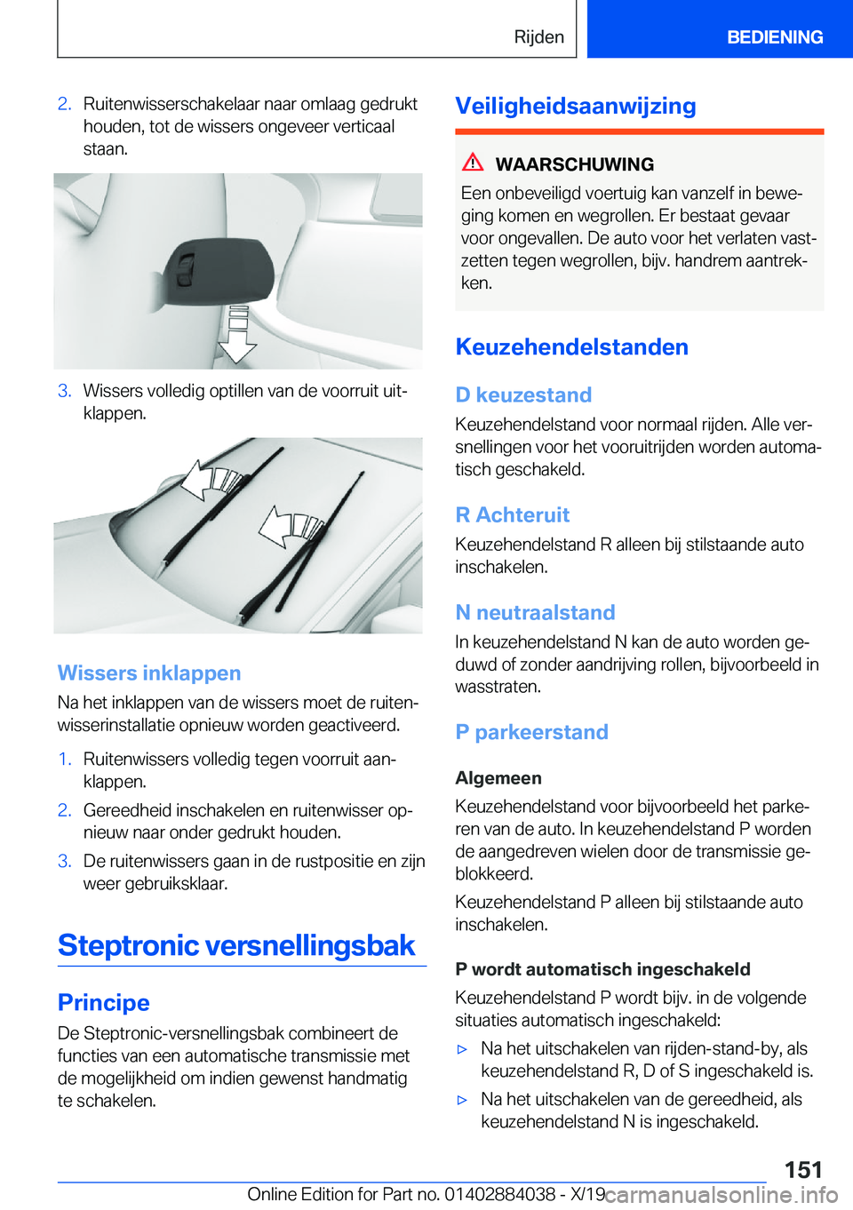 BMW 7 SERIES 2020  Instructieboekjes (in Dutch) �2�.�R�u�i�t�e�n�w�i�s�s�e�r�s�c�h�a�k�e�l�a�a�r��n�a�a�r��o�m�l�a�a�g��g�e�d�r�u�k�t�h�o�u�d�e�n�,��t�o�t��d�e��w�i�s�s�e�r�s��o�n�g�e�v�e�e�r��v�e�r�t�i�c�a�a�l
�s�t�a�a�n�.�3�.�W�i�s�s�e�r�