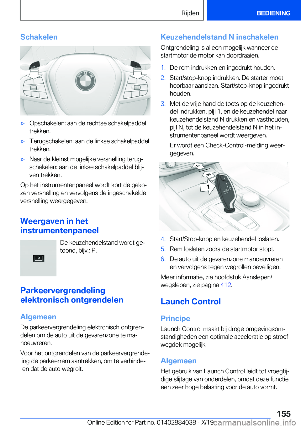 BMW 7 SERIES 2020  Instructieboekjes (in Dutch) �S�c�h�a�k�e�l�e�n'x�O�p�s�c�h�a�k�e�l�e�n�:��a�a�n��d�e��r�e�c�h�t�s�e��s�c�h�a�k�e�l�p�a�d�d�e�l�t�r�e�k�k�e�n�.'x�T�e�r�u�g�s�c�h�a�k�e�l�e�n�:��a�a�n��d�e��l�i�n�k�s�e��s�c�h�a�k�e