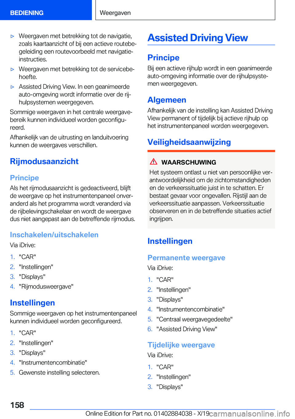 BMW 7 SERIES 2020  Instructieboekjes (in Dutch) 'x�W�e�e�r�g�a�v�e�n��m�e�t��b�e�t�r�e�k�k�i�n�g��t�o�t��d�e��n�a�v�i�g�a�t�i�e�,
�z�o�a�l�s��k�a�a�r�t�a�a�n�z�i�c�h�t��o�f��b�i�j��e�e�n��a�c�t�i�e�v�e��r�o�u�t�e�b�ej �g�e�l�e�i�d�i
