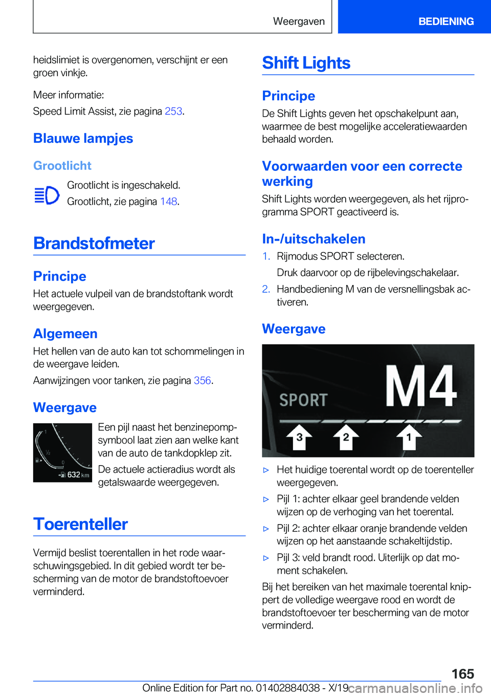BMW 7 SERIES 2020  Instructieboekjes (in Dutch) �h�e�i�d�s�l�i�m�i�e�t��i�s��o�v�e�r�g�e�n�o�m�e�n�,��v�e�r�s�c�h�i�j�n�t��e�r��e�e�n�g�r�o�e�n��v�i�n�k�j�e�.
�M�e�e�r��i�n�f�o�r�m�a�t�i�e�:
�S�p�e�e�d��L�i�m�i�t��A�s�s�i�s�t�,��z�i�e��p