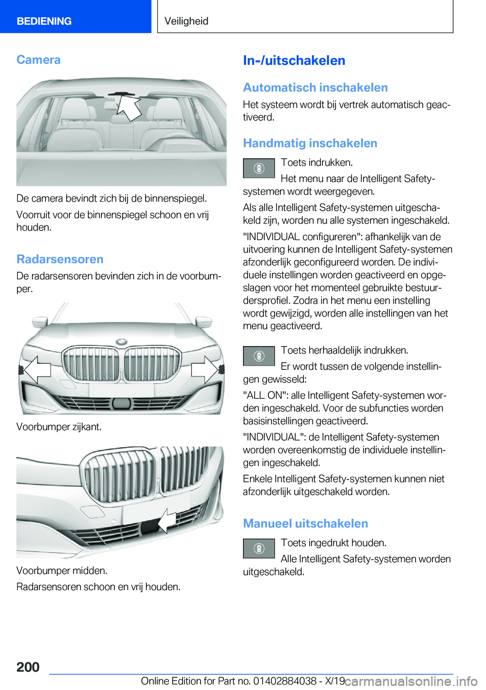 BMW 7 SERIES 2020  Instructieboekjes (in Dutch) �C�a�m�e�r�a
�D�e��c�a�m�e�r�a��b�e�v�i�n�d�t��z�i�c�h��b�i�j��d�e��b�i�n�n�e�n�s�p�i�e�g�e�l�.�V�o�o�r�r�u�i�t��v�o�o�r��d�e��b�i�n�n�e�n�s�p�i�e�g�e�l��s�c�h�o�o�n��e�n��v�r�i�j
�h�o�u�d