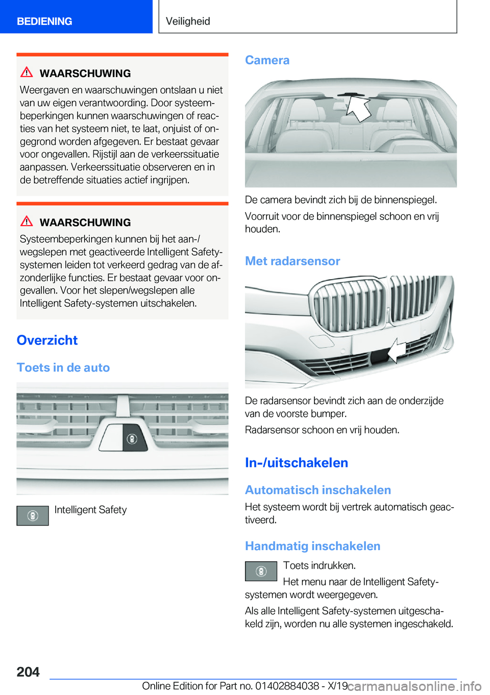 BMW 7 SERIES 2020  Instructieboekjes (in Dutch) �W�A�A�R�S�C�H�U�W�I�N�G
�W�e�e�r�g�a�v�e�n��e�n��w�a�a�r�s�c�h�u�w�i�n�g�e�n��o�n�t�s�l�a�a�n��u��n�i�e�t �v�a�n��u�w��e�i�g�e�n��v�e�r�a�n�t�w�o�o�r�d�i�n�g�.��D�o�o�r��s�y�s�t�e�e�mj�b�e